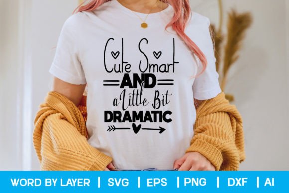 Download Cute Smart and a Little Bit Dramatic - Premium Resources